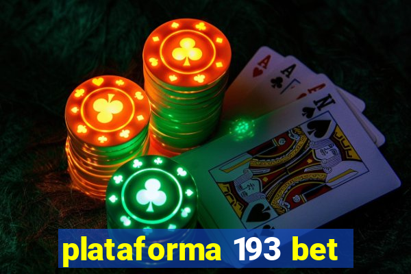 plataforma 193 bet